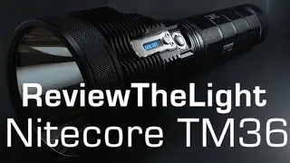 ReviewTheLight:  Nitecore TM36 (1800 Lumens, 1.1km Throw, OLED Display)
