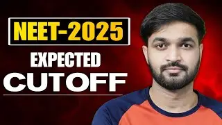 Expected cutoff Marks of Neet-2025 | Lokesh Gurjar