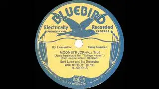 1933 Bert Lown - Moonstruck (Ted Holt, vocal)