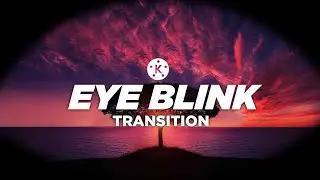 Eye Blink Transition Effect in Kinemaster | Tutorial | Blink Transition