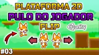 🚀VEJA em 10 Minutos! -Virar o Personagem no Unity3d - Criar o Pulo do Personagem no unity 2022 - #03