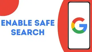How to Enable Google Safe Search on Android ?
