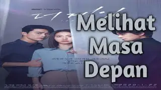 6 Fantasy Korean Drama Bisa Melihat Masa Depan, Cerita Seru dan Bikin Baper dengan Kemampuan Spesial
