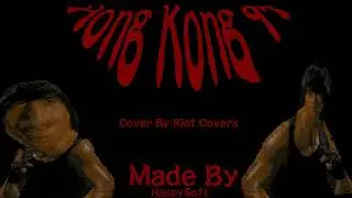 Hong Kong 97 Cover By Riot Covers [Bonus!]