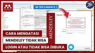 Tutorial Mendeley : Cara Mengatasi Mendeley Tidak Bisa Login Atau Tidak Bisa Dibuka