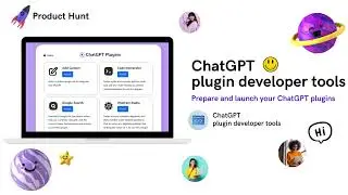 We are live with ChatGPT plugin developer tools on Product Hunt