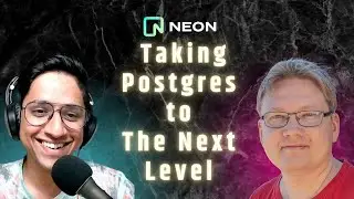 Taking Postgres to the next level with Neon