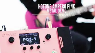 Hotone Ampero Pink Limited Edition | Metal Demo (Fortin Grind & Horizon Precision Drive models)