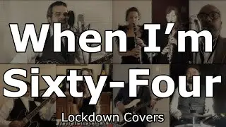 The Beatles - When I'm Sixty Four - Cover (Lockdown)