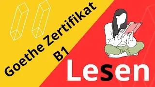 Goethe Certificate B1 Reading | Goethe Certificate Reading Comprehension Exam