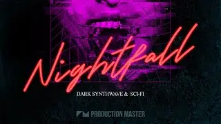 Dark Synth Wave Samples - Nightfall by Production Master