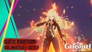 Genshin Impact - Quête d'histoire : Sol Invictus (Mavuika) - Acte 1