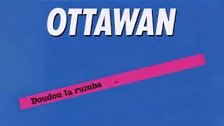 Ottawan - Doudou La Rumba (Official Audio)