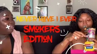 THIS HAPPENED!Truth or drink/NEVER HAVE I EVER(😤💨SMOKE EDITION) w/ sister in law (Hilarious🤣😭)