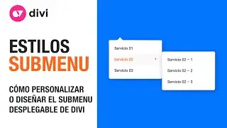 Cómo darle estilos o personalizar el sub menú desplegable del módulo menu divi