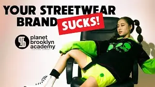 Your Streetwear Brand Sucks! And Here's Why.