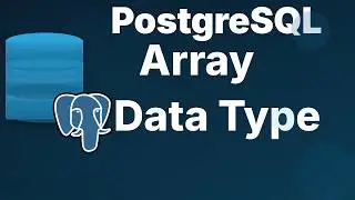 Array Data Type in PostgreSQL