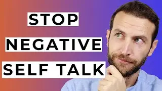 How To Eliminate Negative Self Talk