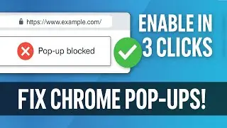 How to Enable Pop-Ups on Google Chrome Windows 10 | Unblock Pop-Ups in 3 Clicks (Quick & Easy Fix)