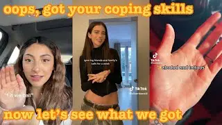 oops, got your coping skills, now let’s see what we got~tiktok