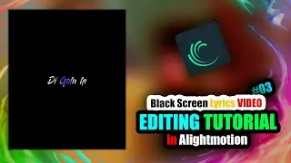 Trending Black Screen Lyrics  Video Editing Tutorial In Assamese | Black Screen Lyrics Video 
