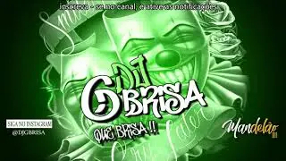 DJ GBRISA - HOJE EU VOU BOTAR - MC RD