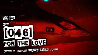FOR THE LOVE   |   HOON 046   |  CMDR SER XAV  |  Flight Assist Off  |   Elite HORIZONS Legacy 3.8