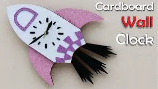 How to Make Wall Clock Using Cardboard  | Rocket Shaped Clock Model Idea for School Project