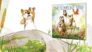 The Someone New – Picture Book Trailer