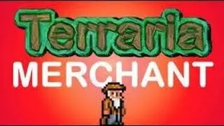 Terraria: How to get the merchant