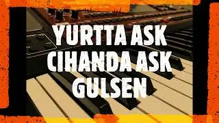 KORG PA700 & YURTTA AŞK CİHANDA AŞK & GÜLŞEN & TÜRKÇE POP