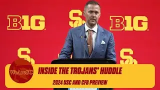 Inside the Trojans' Huddle: 2024 USC and CFB Preview