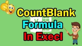 Excel CountBlank Formula || Ms Excel Training