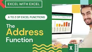 The ADDRESS Function | Learn A To Z of Excel Functions