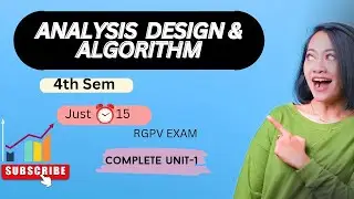 Analysis design &algorithm complete unit1 in 15min😳⏰|RGPV exam2024|b.tech cse#rgpvexam#youtubevideo✅
