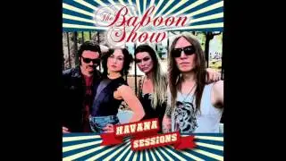 The Baboon Show - Queen of the Dagger (Havana Version)