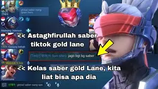 I RESILIENTLY PICK SABER GOLD LANE UNTIL I AM UNDERESTIMATED BY MY OWN TEAM, AND THEN I GET A MAN...