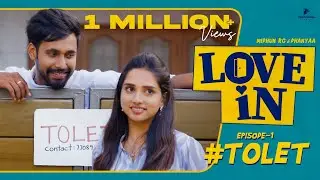 Love In | Episode 1 | TOLET | Ft Midhun RG, Dhanya | ROM-COM series | Blacksheep studios