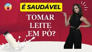 A Doutora Responde: É saudável tomar leite em pó?