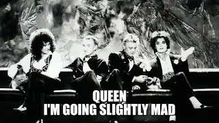 I`m going slightly mad - Freddie Mercury - QUEEN (русский перевод)