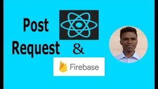 Post request using axios [React and Firebase Tutorial]