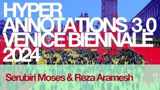 Hyper Annotations 3.0 - Serubiri Moses & Reza Aramesh, Curator & Artist of Number 207