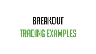 Trading tactics. Breakout trading examples