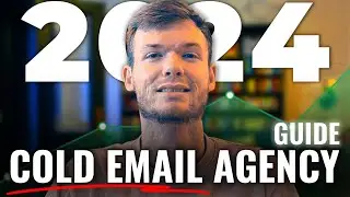 How To Make Millions With A Cold Email Agency (2024)