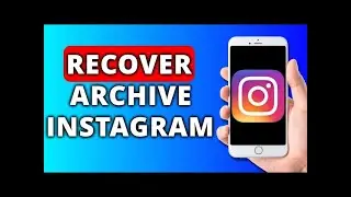How To RECOVER ARCHIVED STORIES On Instagram | Unarchive Posts On Instagram (Easy)