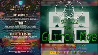 The Glitch Mob 9-11-22 @ Same Same But Different Festival - HQ Audio