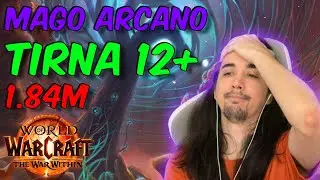MAGO ARCANO Mi primera 12+ TIRNA Casi que no #worldofwarcraft #tww  #magoarcano