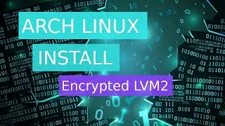 Installing Arch Linux on an encrypted partition with LVM