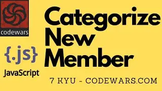 Categorize New Member | codewars 7kyu | Javascript