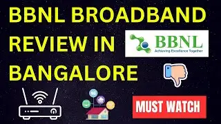 BBNL Broadband review in Bangalore